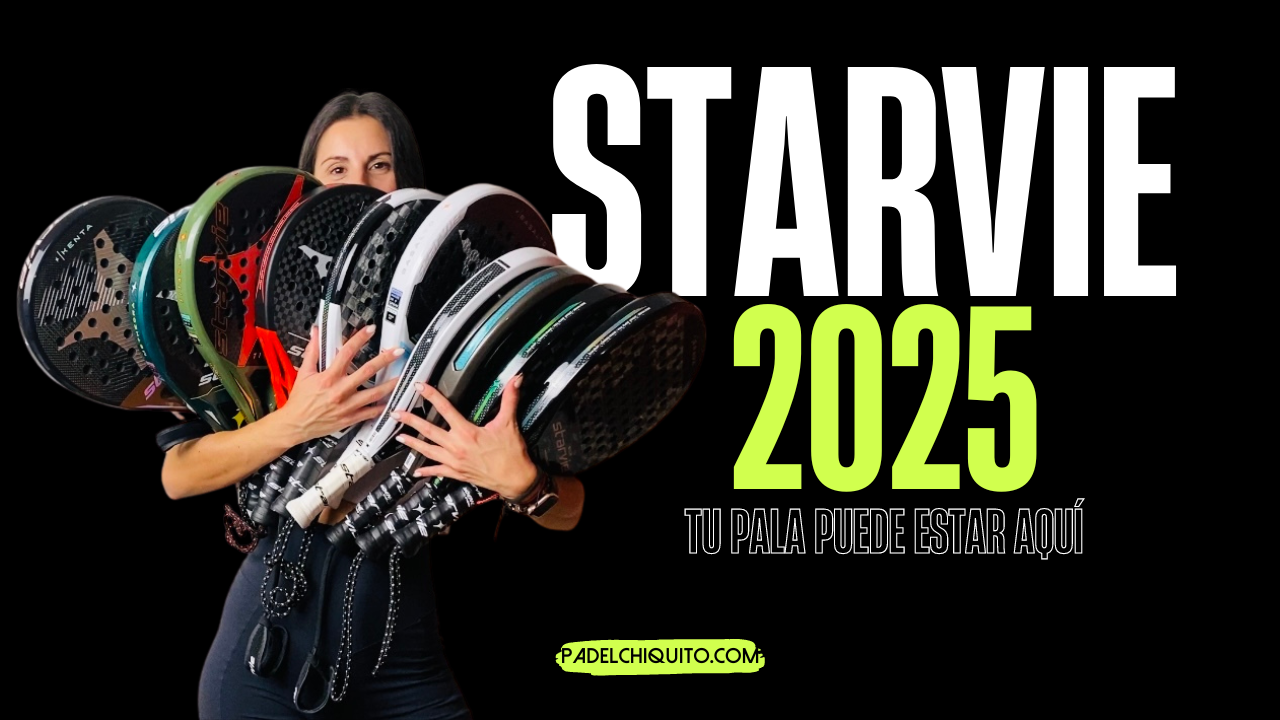 StarVie 2025: Análisis y comparativa de las nuevas palas